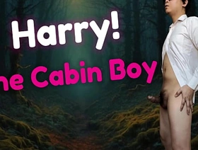 Harry, the young frustrated and broke cabin boy who's willing to do everything to live hot gay chinese porn